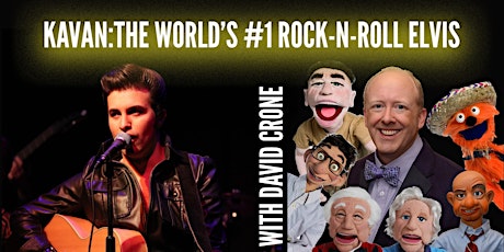 Kavan, The World's #1 Rock-n-Roll Elvis with Comedy Ventriloquist David Crone primary image