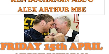 Ecosse ABC Presents An Evening with Ken Buchanan MBE & Alex Arthur MBE primary image