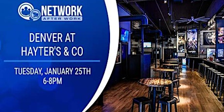 Network After Work Denver at Hayter's & Co tickets