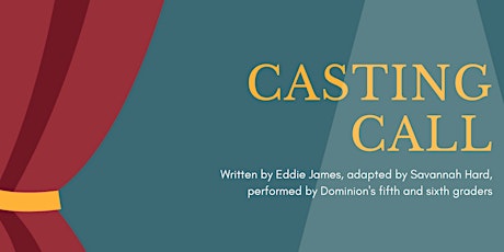 Dominion Christian School Presents - Casting Call primary image