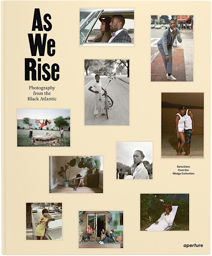 
		AS WE RISE: PHOTOGRAPHY FROM THE BLACK ATLANTIC with Dr. Kenneth Montague image

