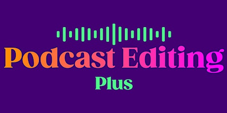 Show Your Work:  Casual Podcast Editing Chats (4 Mondays in November!)