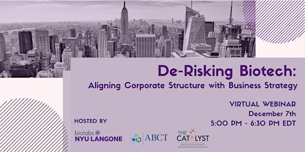 De-Risking Biotech: Aligning Corporate Structure with Business Strategy