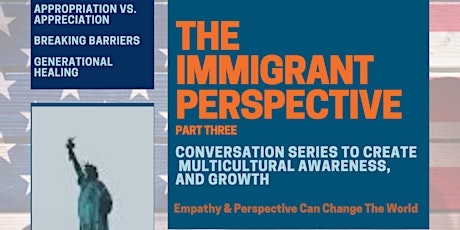 The Immigrant Perspective: An Open Conversation