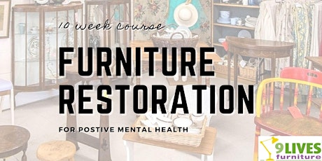 Furniture Restoration Course for positive mental health tickets