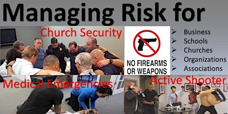 Managing Risks - Church Security, Active Shooter, Medical Emergency & More