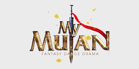 2021 My Mulan Fantasy Dance Drama
