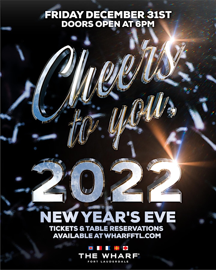 
		Cheers To You, 2022! New Year's Eve at The Wharf Fort Lauderdale! image
