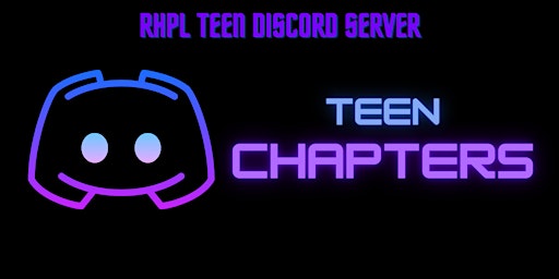 Teen Chapters: the RHPL Teen Discord Server