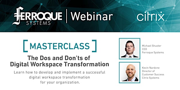 Masterclass: The Dos and Don’ts of Digital Workspace Transformation