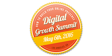 Digital Growth Summit #5 | Playa Vista | May 6th 2016 primary image