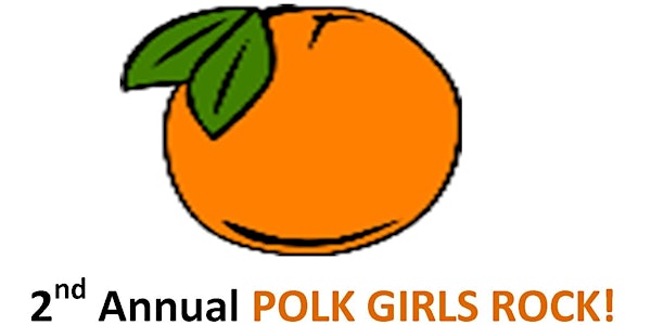 2nd Annual Polk GIrls Rock Empowerment Event