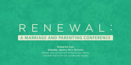Renewal: A Marriage and Parenting Conference primary image