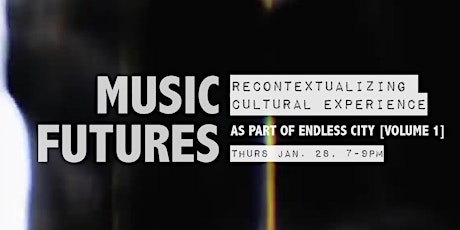 MUSIC FUTURES ‘Recontextualizing Cultural Experience in Toronto’ primary image