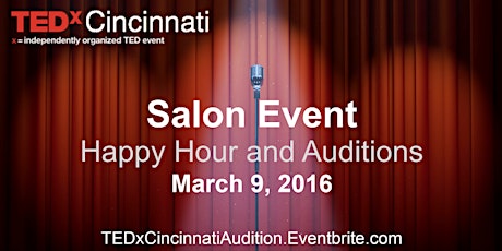 TEDxCincinnati Salon Event (Audition): Come Watch and Vote on the Auditions! primary image