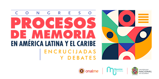 Congreso Latinoamericano de Memoria: Encrucijadas y Debates
