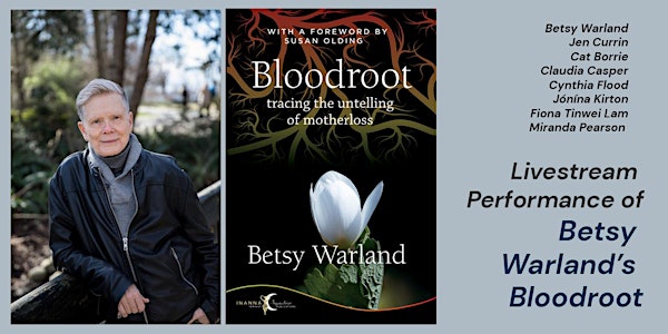 Book Launch  /  Livestream Performance of Betsy Warland’s Bloodroot