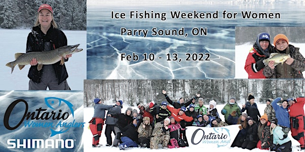 Ice Fishing Weekend for Women - Parry Sound - Feb 10 - 13, 2022