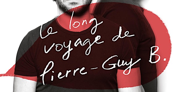 Le long voyage de Pierre-Guy B. (Groupe Kim On The Go)