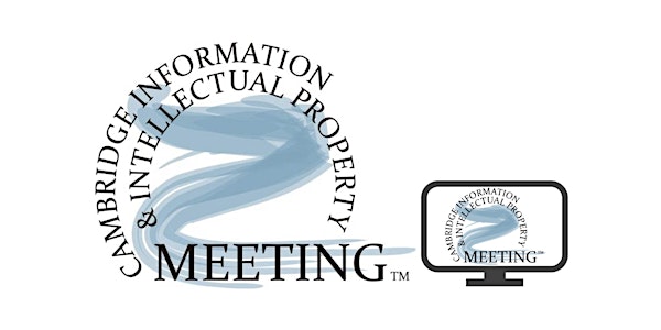 2022- Cambridge Information & Intellectual Property Meeting