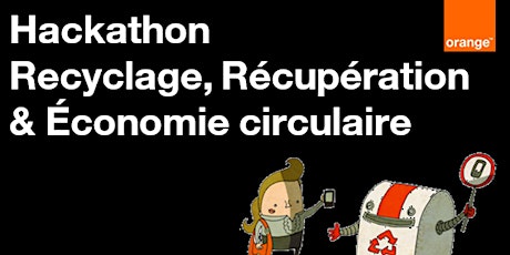 Image principale de Mini Hackathon Recyclage Récupération & Economie circulaire