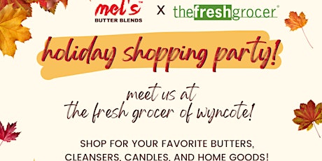 Mel's Butter Blends Pop Up Shop @ the Fresh Grocer of Wyncote primary image