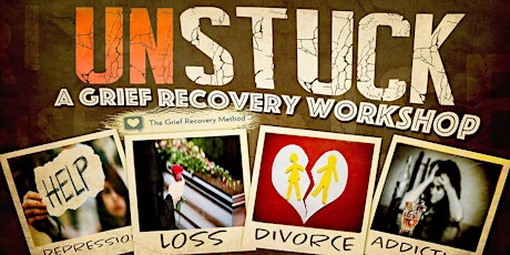 ONLINE Unstuck: A Grief Recovery 8-Session Small Group Workshop