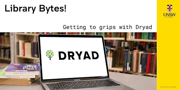 Library Bytes! Getting to grips with Dryad