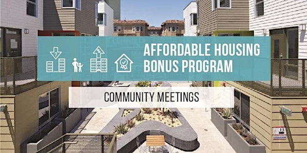 District 8 Community Meeting on the Affordable Housing Bonus Program