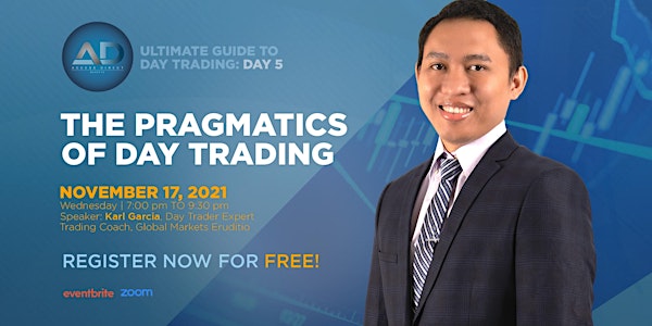 Ultimate Guide to Day-Trading: Day 5-  The Pragmatics of Day Trading