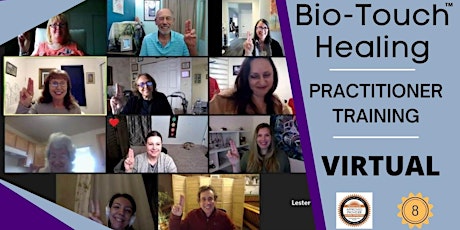 Bio-Touch Healing Virtual Practitioner Training with 8 CEUs Available tickets