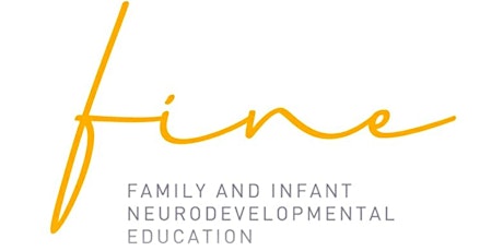 Family and Infant Neurodevelopmental Education (FINE) Program - Level 1