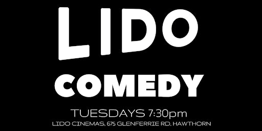 Imagem principal de Lido Comedy Tuesday - Lido Cinemas, Hawthorn