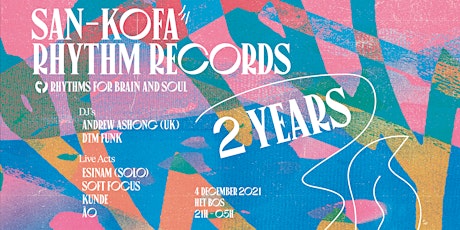 Primaire afbeelding van 2 years San-Kofa Rhythm records |Het Bos Antwerp |Esinam, Andrew Ashong,...