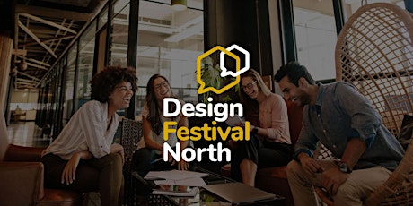 Design Festival North  12-14 July 2022 tickets