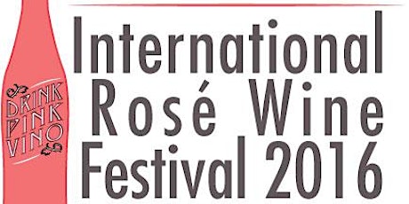 Drink Pink Vino International Rosé Wine Festival primary image