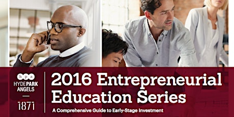 Hyde Park Angels & 1871 Entrepreneurial Education Series: When to Raise Venture Capital or Bootstrap primary image