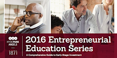 Hyde Park Angels & 1871 Entrepreneurial Education Series: How to Raise Venture Capital primary image