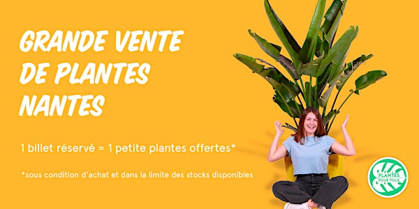 SOLD OUT - Grande Vente de Plantes - Nantes