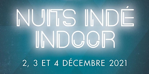 Les Nuits Indé Indoor 2021 @ REFLEKTOR