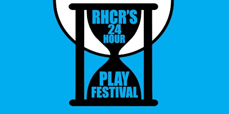 Write. Act. Watch. A 24 Hour Play Festival & Silent Auction. Annual Fundraiser for RHCR Theatre. primary image