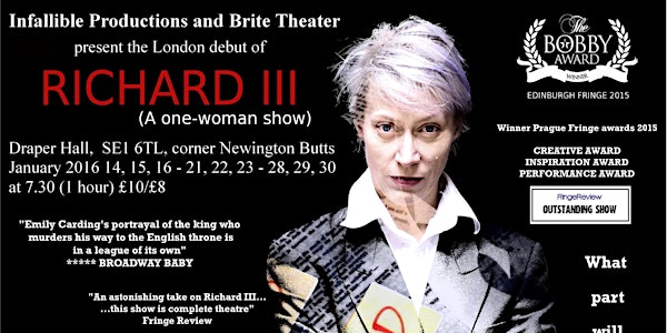Infallible Productions presents: RICHARD III   a one-woman show