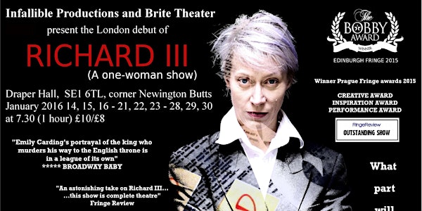 Infallible Productions presents: RICHARD III a one-woman show