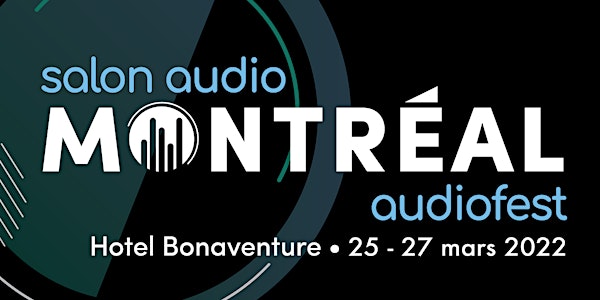 Salon Audio Montréal AudioFest 2022