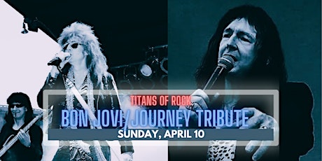 Titans of Rock - Bon Jovi/Journey Tribute Show primary image