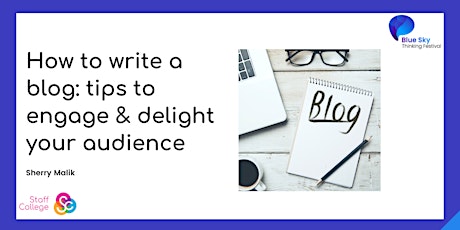 How to write a blog: tips to engage & delight your audience tickets