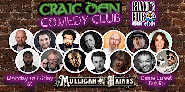 Craic Den Comedy Club - December 14th - Mike Rice + Jordan Robinson + Guest