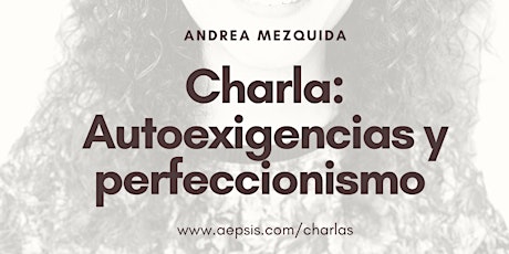 Charla: Autoexigencias y perfeccionismo
