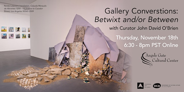 Gallery Conversations: Betwixt and/or Between