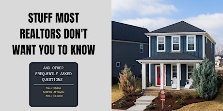 Things Most Realtors Don't Want You To Know When Selling Your Home tickets